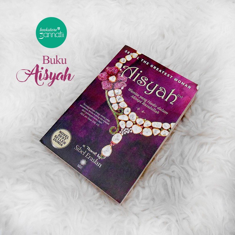 Detail Spesifikasi Buku Aisyah Wanita Yang Datang Di Mimpi Rasulullah Nomer 7