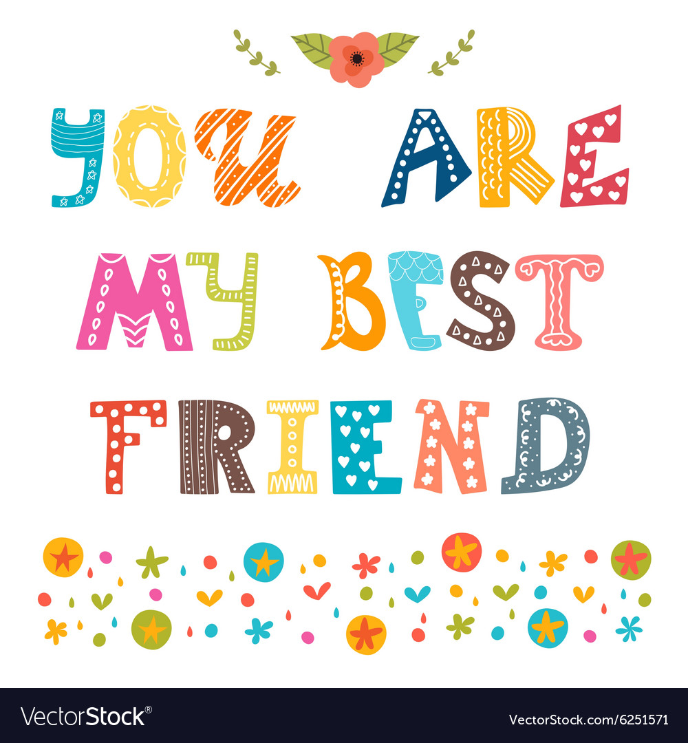 Detail Gambar You Are My Best Friend Nomer 8
