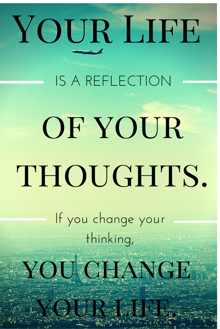 Change Your Thoughts Change Your Life Quotes - KibrisPDR