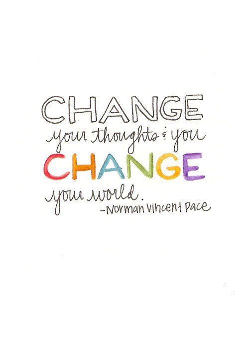 Detail Change Your Thoughts Change Your Life Quotes Nomer 39