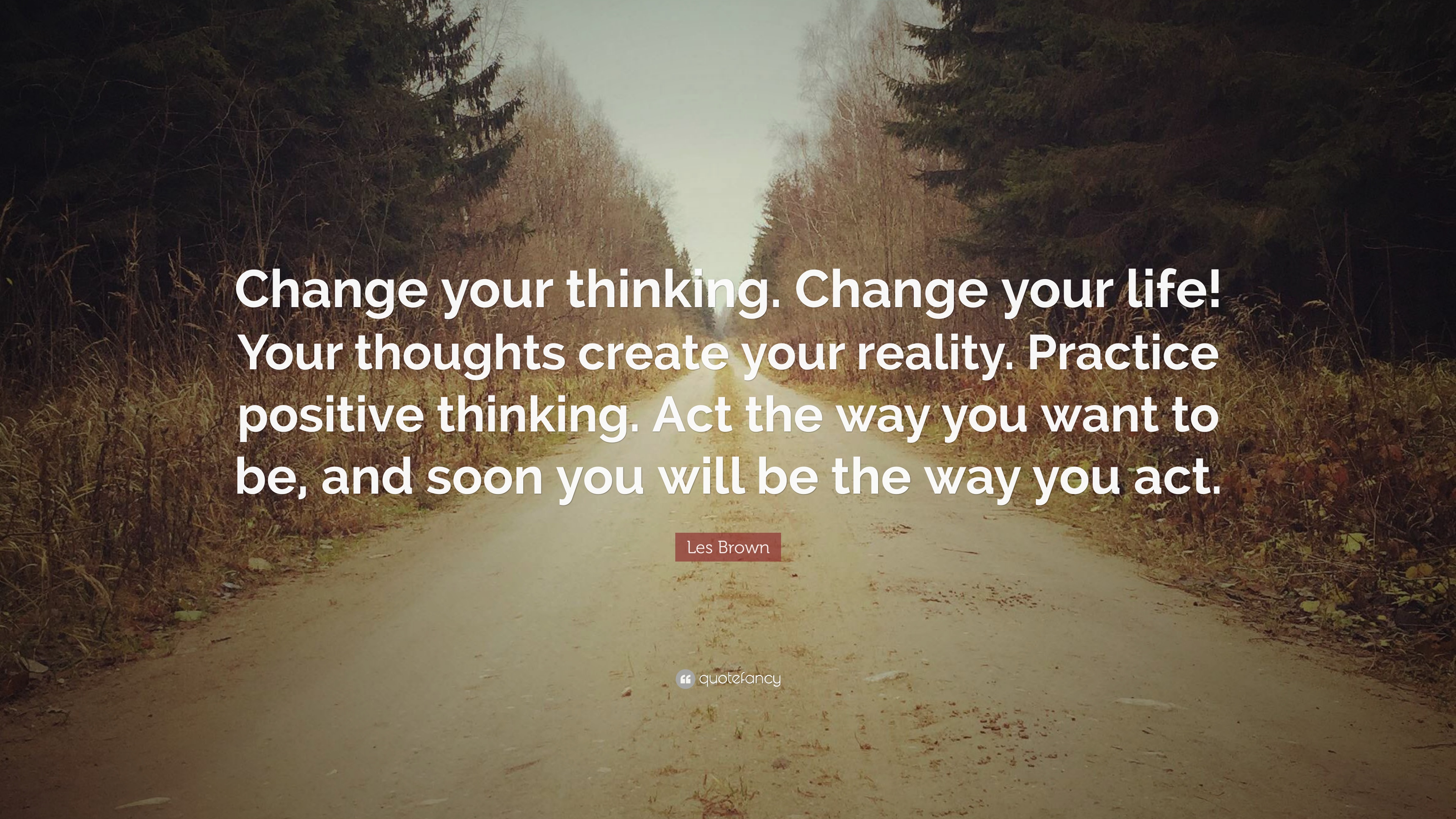 Detail Change Your Thoughts Change Your Life Quotes Nomer 7