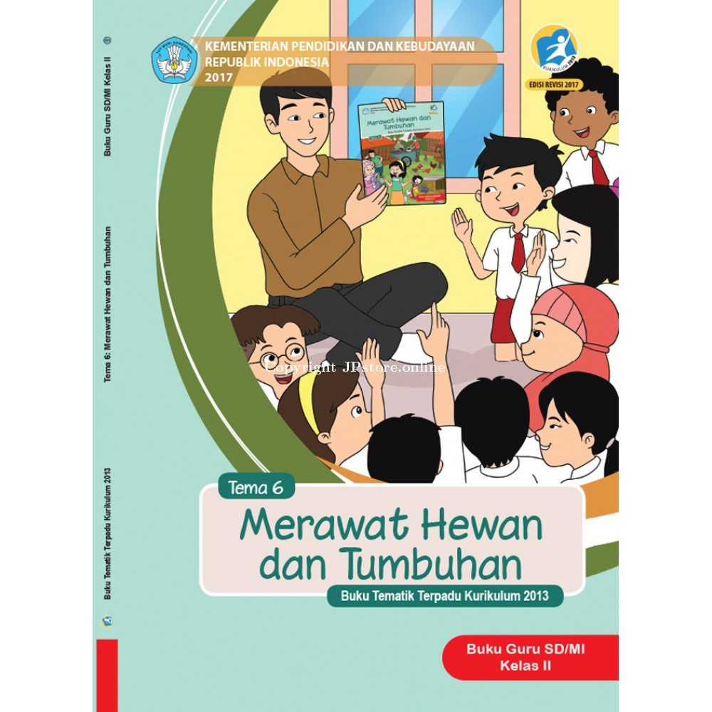 Detail Buku Guru Kelas 2 Tema 6 Merawat Hewan Dan Tumbuhan Nomer 3