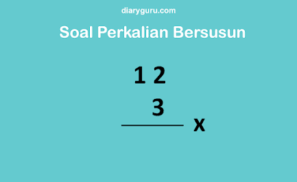 Detail Contoh Perkalian Bersusun Nomer 51