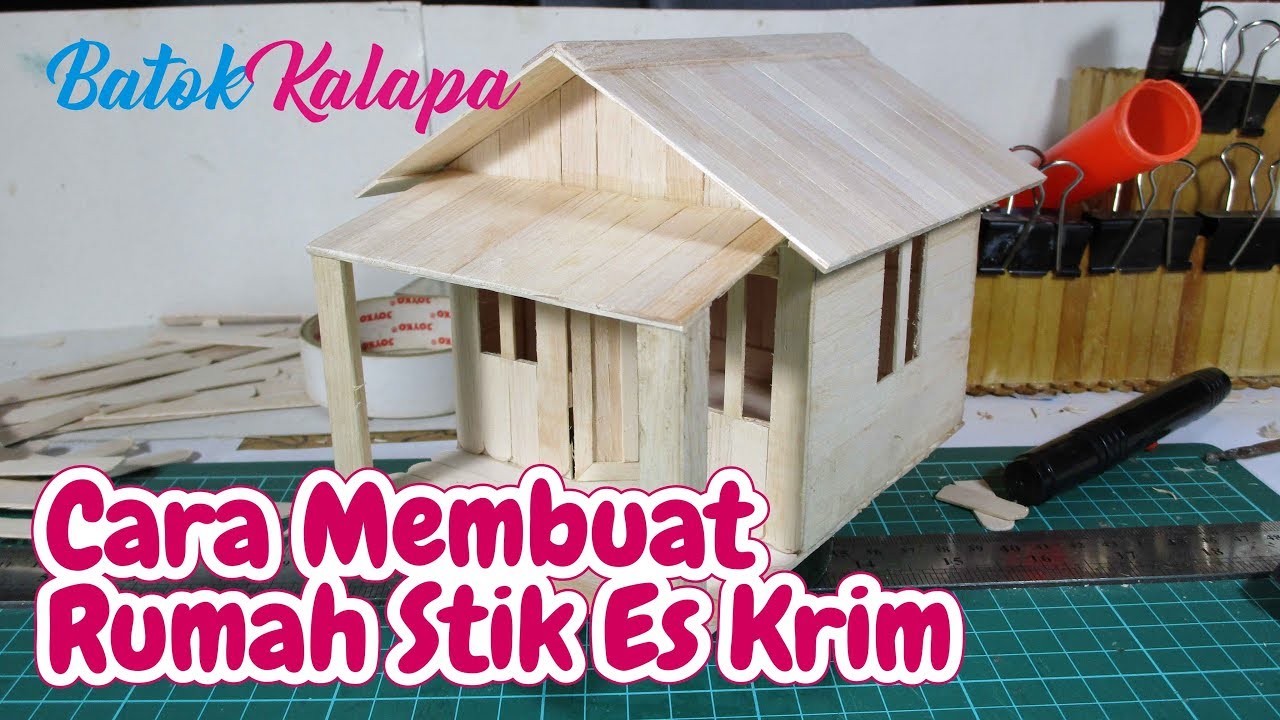 Detail Langkah Langkah Membuat Rumah Adat Dari Stik Nomer 9