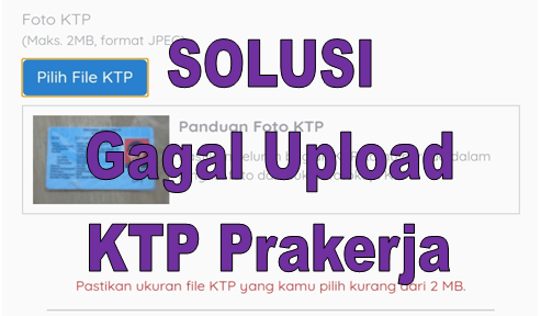 Detail Kenapa Susah Upload Foto Ktp Prakerja Nomer 16