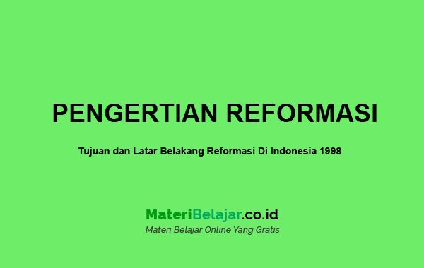 Detail Contoh Reformasi Di Indonesia Nomer 9