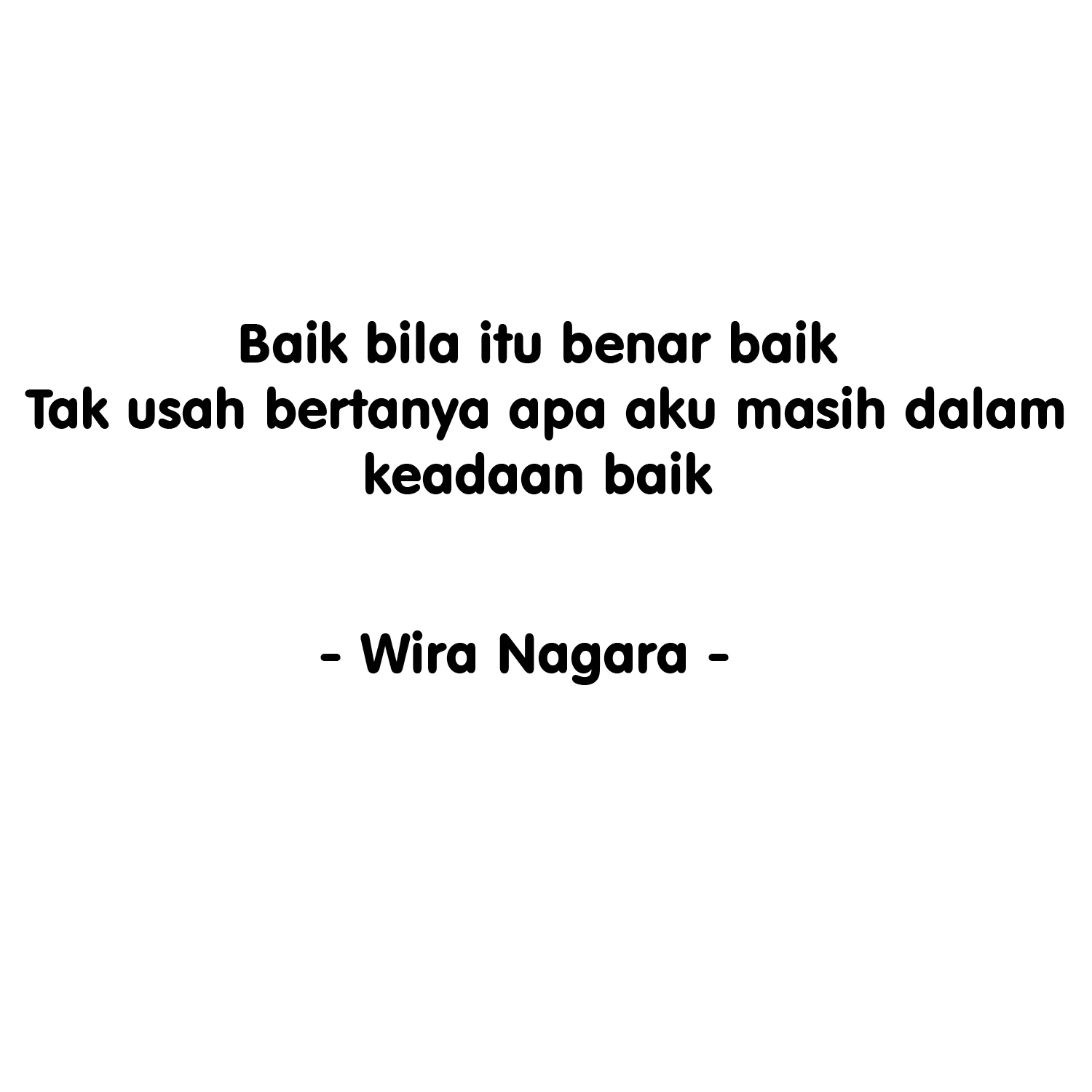 Detail Wira Nagara Quotes Nomer 45