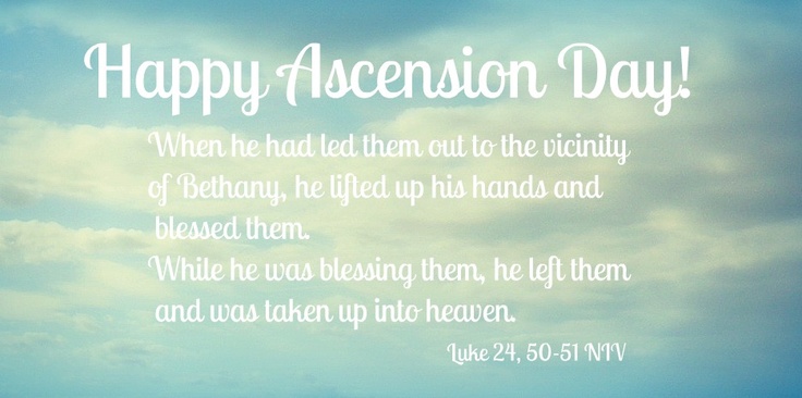 Detail Ascension Day Of Jesus Christ Quotes Nomer 24