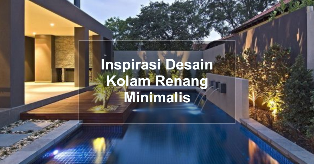 Detail Rumah Minimalis Dengan Kolam Renang Nomer 27