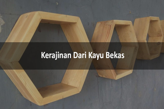 Detail Kerajinan Tangan Dari Kayu Nomer 24