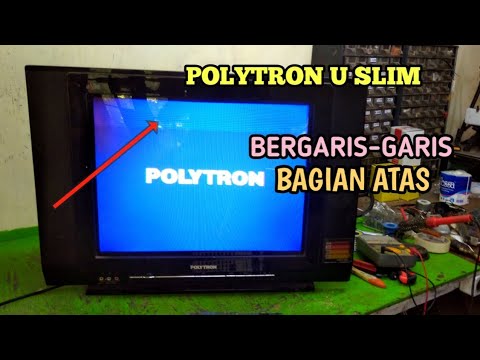 Kerusakan Tv Polytron Gambar Bergaris Bagian Atas - KibrisPDR