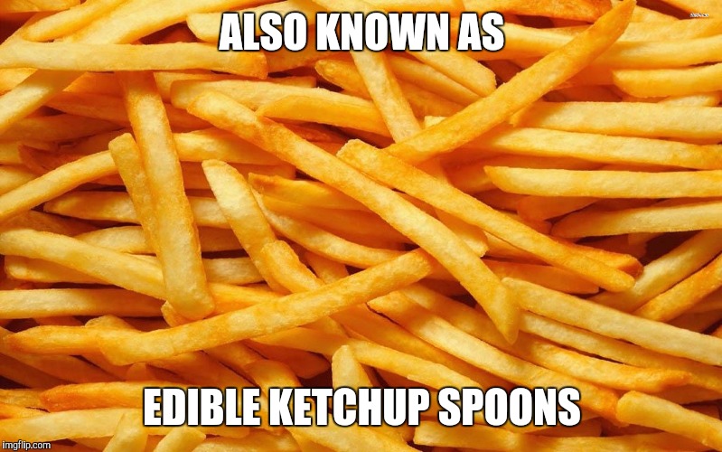 Detail Ketchup On Fries Meme Nomer 29