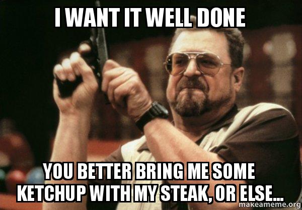 Detail Ketchup On Steak Meme Nomer 16