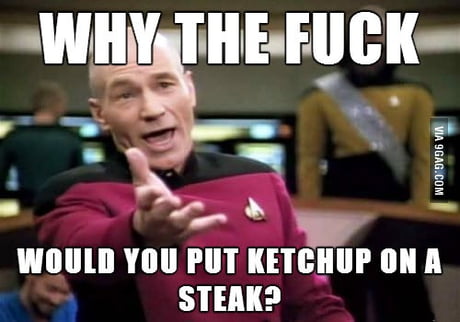 Detail Ketchup On Steak Meme Nomer 33