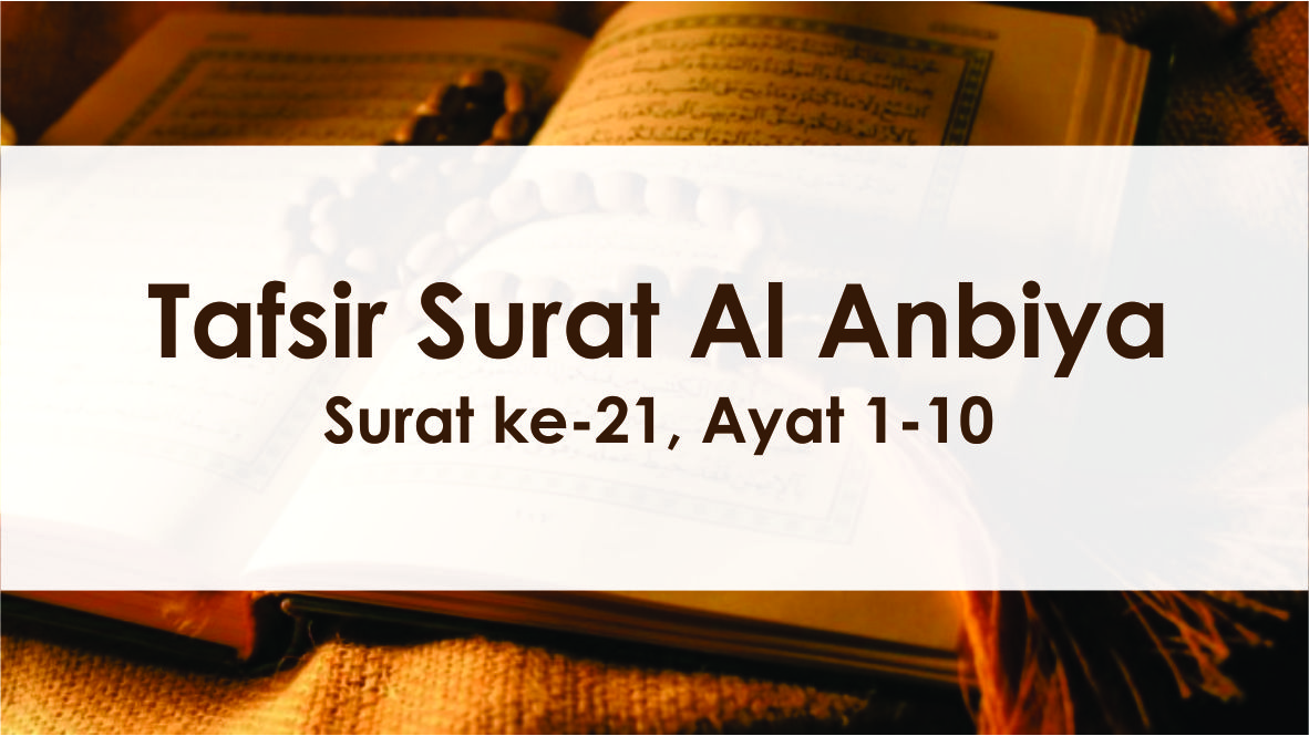 Detail Keutamaan Surat Al Anbiya Nomer 26