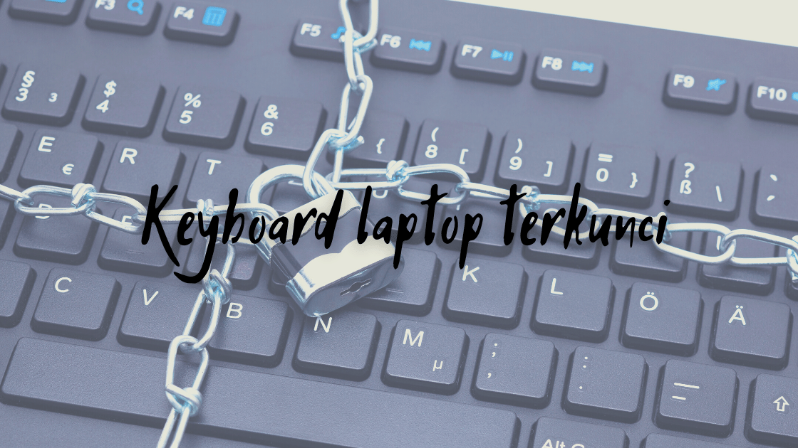 Detail Keyboard Komputer Terkunci Nomer 10