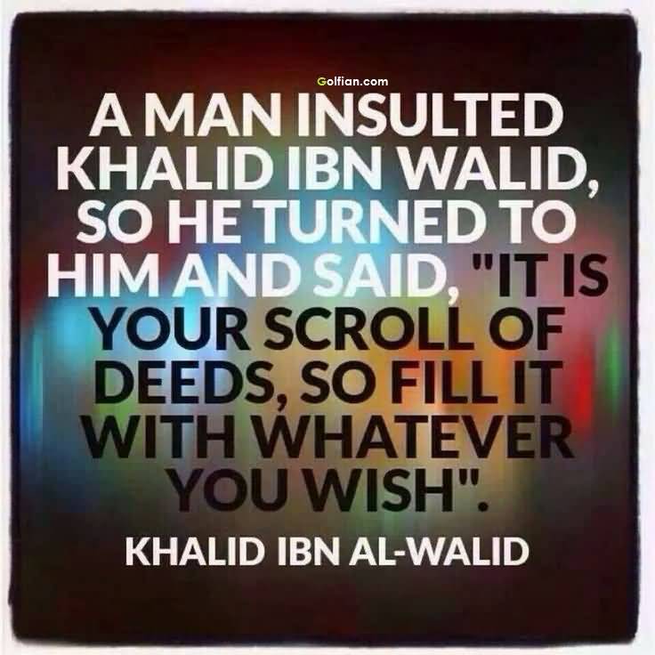 Detail Khalid Bin Walid Quotes Nomer 53