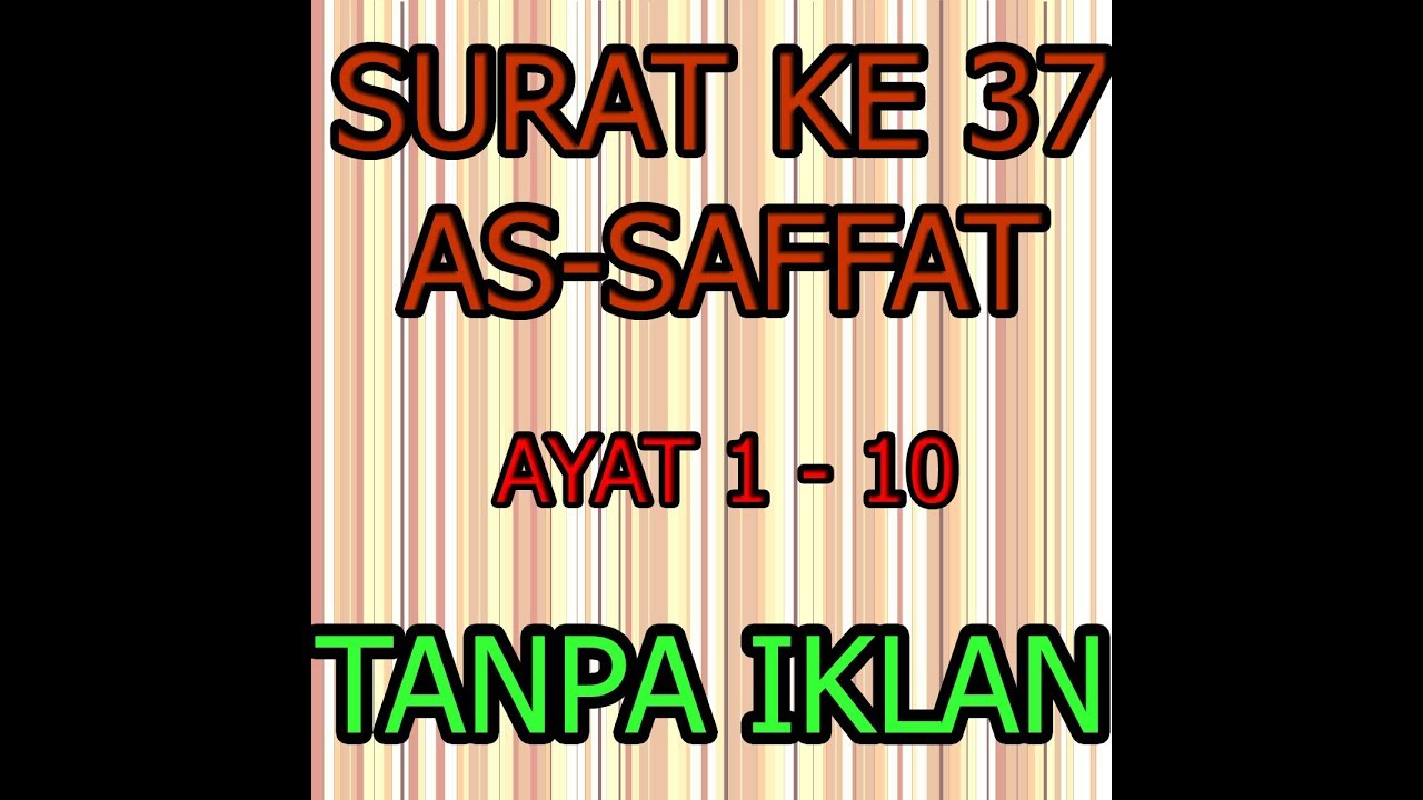 Detail Khasiat Surat As Saffat Ayat 1 10 Nomer 4