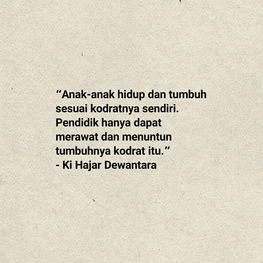 Detail Ki Hajar Dewantara Quotes Nomer 13