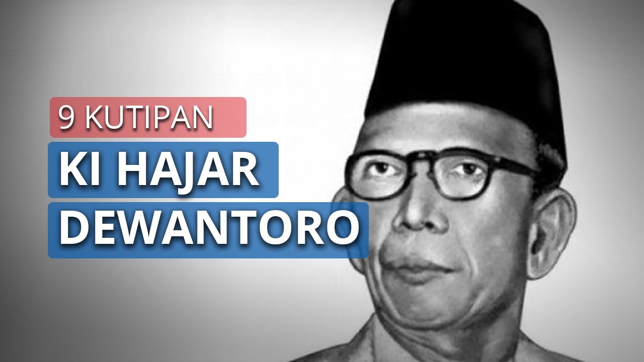 Detail Ki Hajar Dewantara Quotes Nomer 48