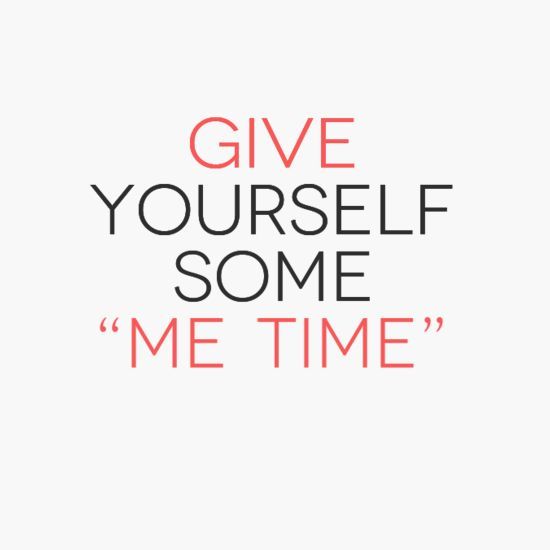 Detail Me Time Quotes Nomer 18