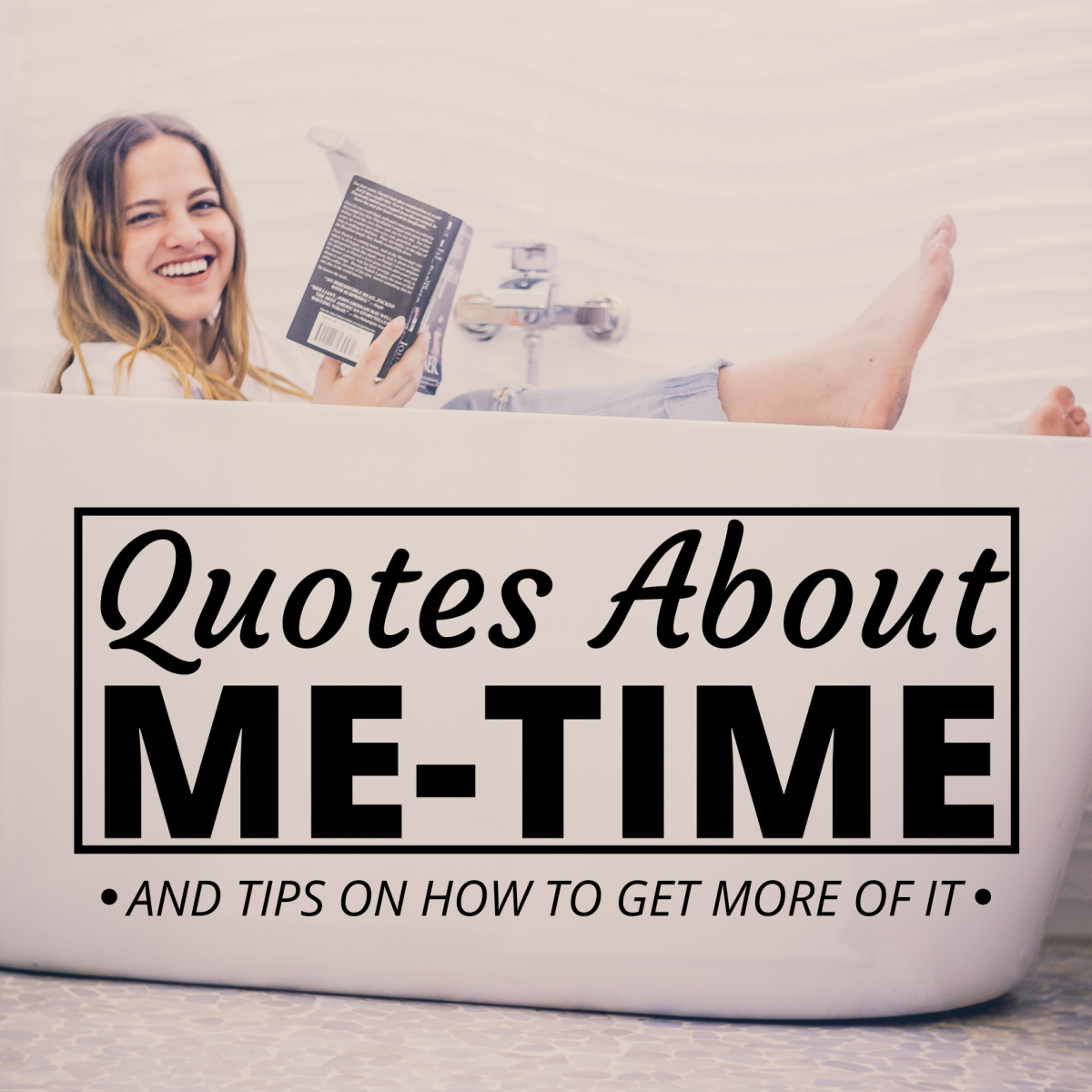 Detail Me Time Quotes Nomer 4