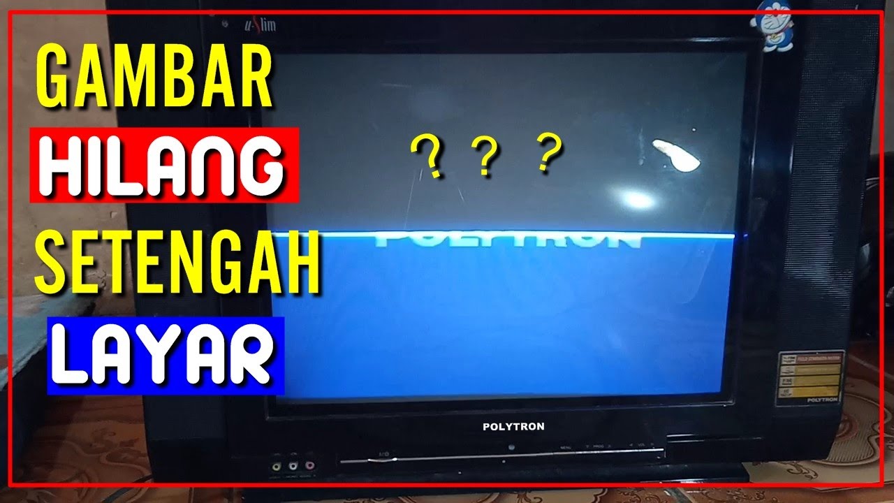 Detail Mengatasi Tv Politron 123 Gambar Tidak Penu Dan Protek Nomer 33