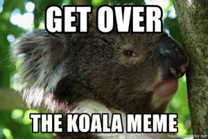 Detail Koala Meme Generator Nomer 40