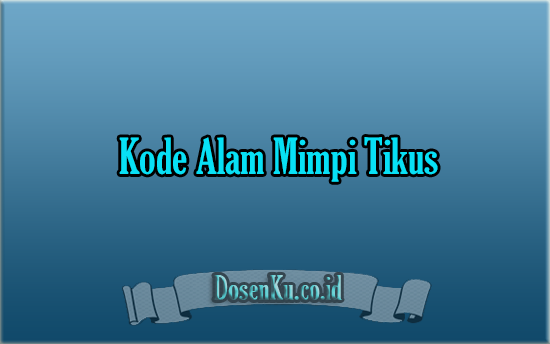 Detail Kode Alam Tikus Nomer 39