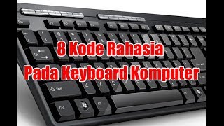 Detail Kode Rahasia Keyboard Komputer Nomer 12