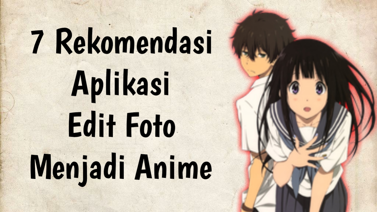 Detail Mengubah Foto Menjadi Anime Jepang Nomer 56