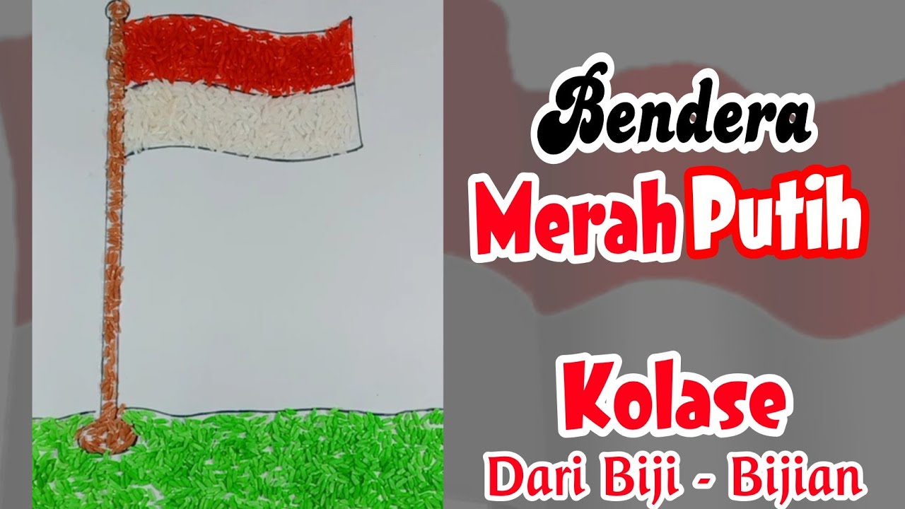 Detail Kolase Bendera Merah Putih Nomer 3