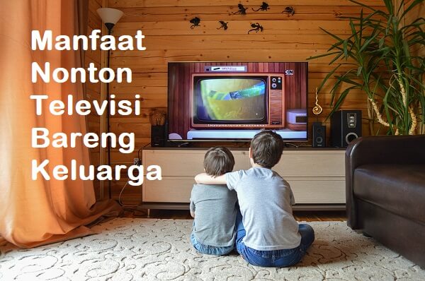 Detail Menonton Tv Bersama Keluarga Nomer 11