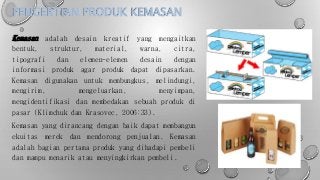 Detail Konsep Desain Prototype Dan Kemasan Produk Barang Jasa Nomer 13