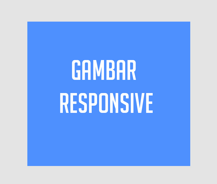 Detail Menyusun Gambar Di Blog Yang Responsive Nomer 8