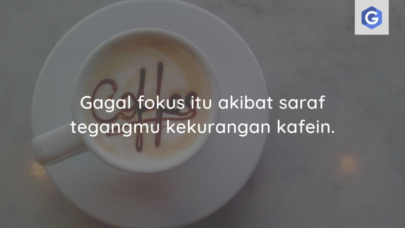 Detail Kopi Quotes Lucu Nomer 11