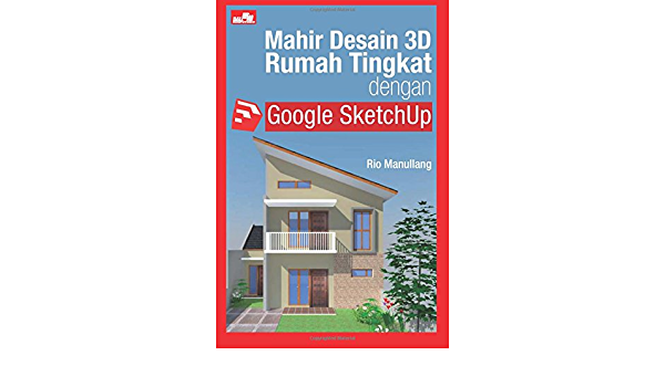 Detail Desain Rumah Dengan Sketchup Nomer 40