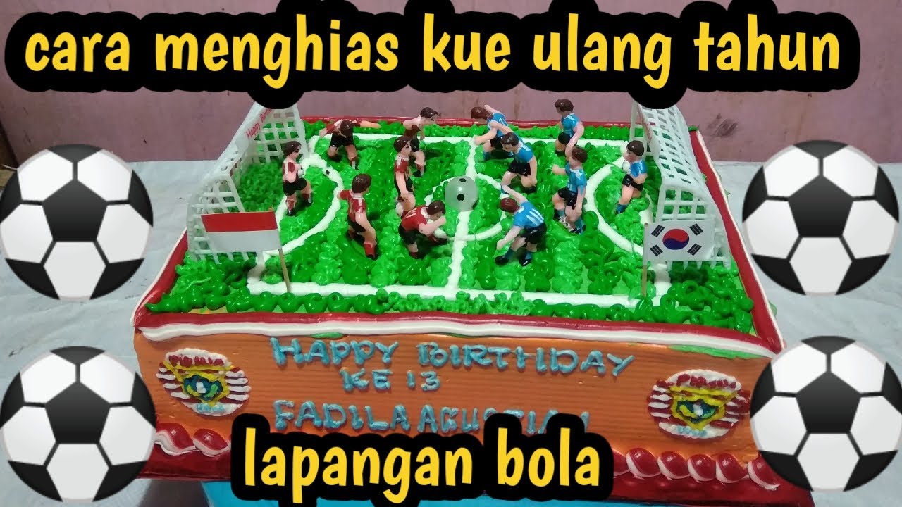 Detail Kue Ultah Lapangan Bola Nomer 23