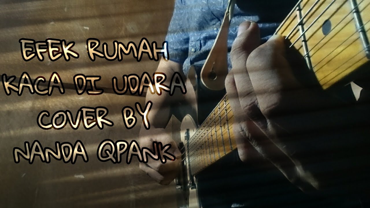 Detail Kunci Gitar Efek Rumah Kaca Di Udara Nomer 41