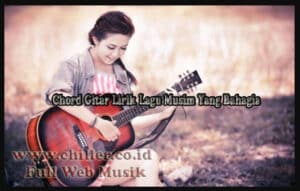 Detail Kunci Gitar Salju Musim Yang Bahagia Nomer 23