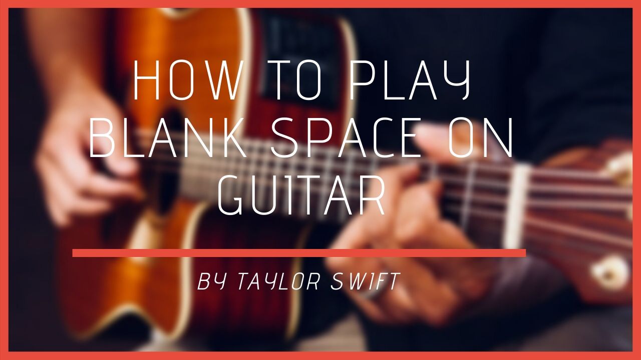 Detail Kunci Gitar Taylor Swift Blank Space Nomer 32