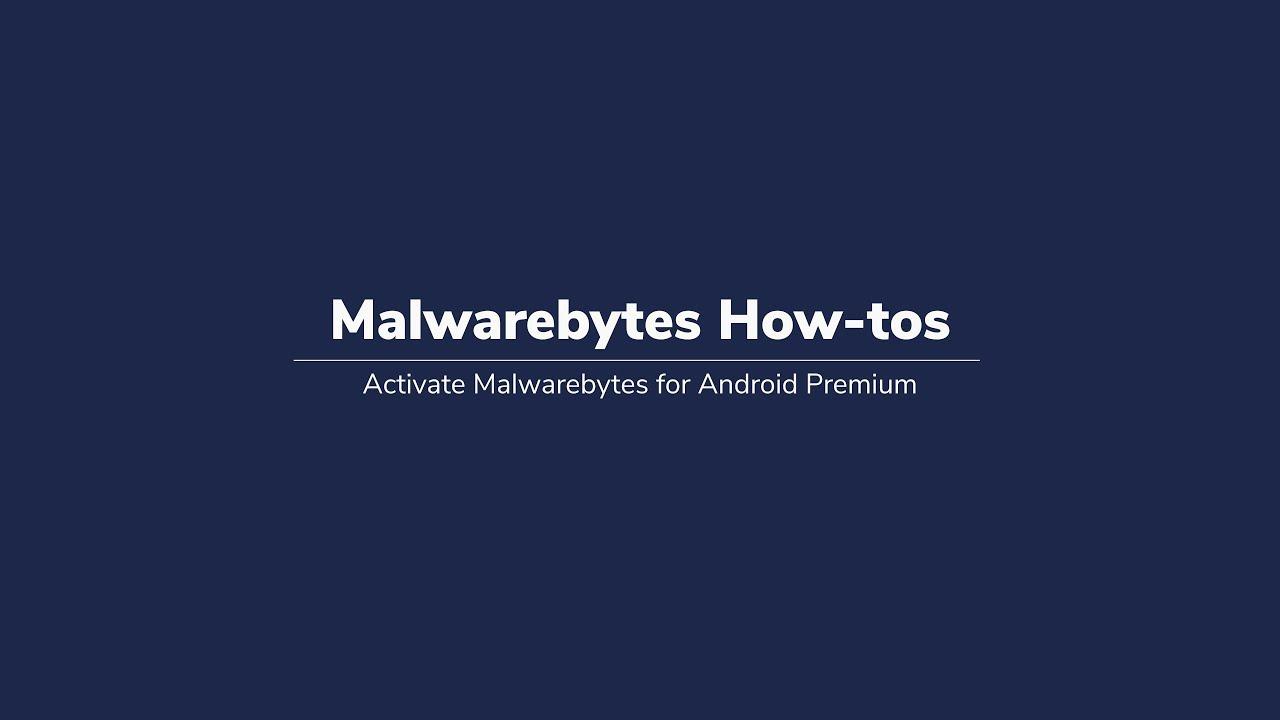 Detail Kunci Malwarebytes Android Nomer 5