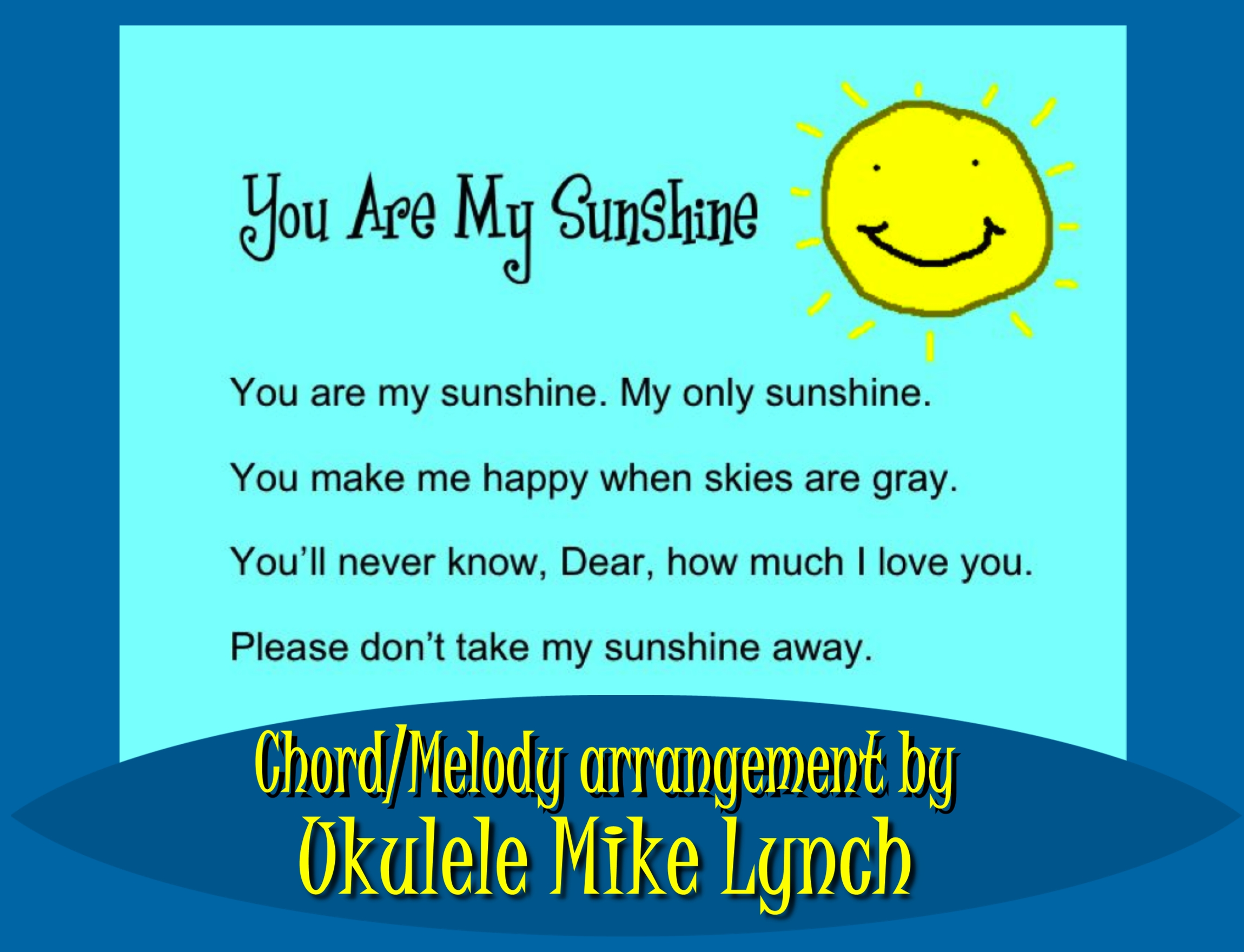 Detail Kunci Ukulele You Are My Sunshine Nomer 36