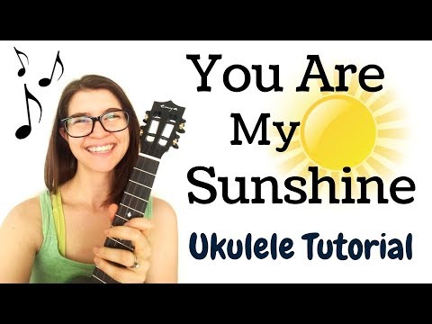 Detail Kunci Ukulele You Are My Sunshine Nomer 6