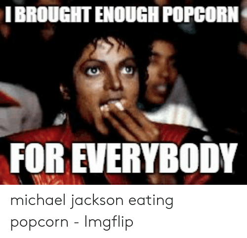 Detail Michael Jackson Popcorn Meme Nomer 34