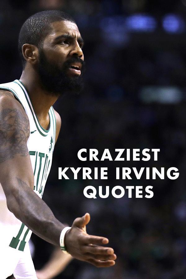 Detail Kyrie Irving Quotes Nomer 6