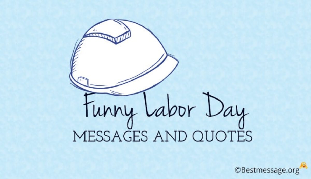 Detail Labour Day Quotes Nomer 30