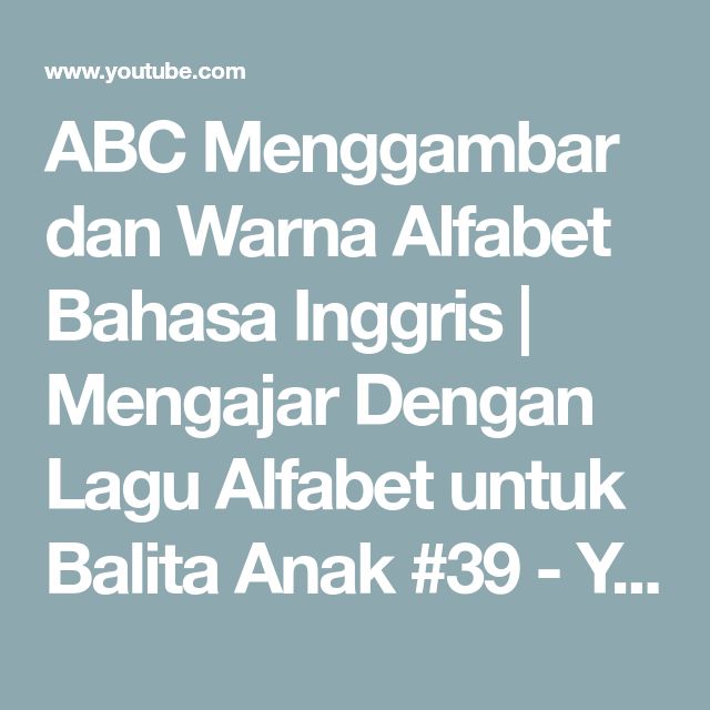 Download Lagu Alphabet Bahasa Inggris Nomer 25