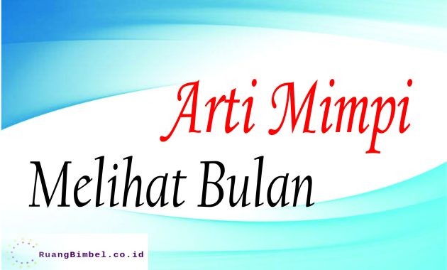 Detail Mimpi Bulan Purnama Nomer 27