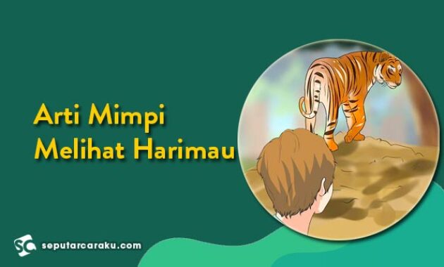 Detail Mimpi Didatangi Harimau Nomer 28